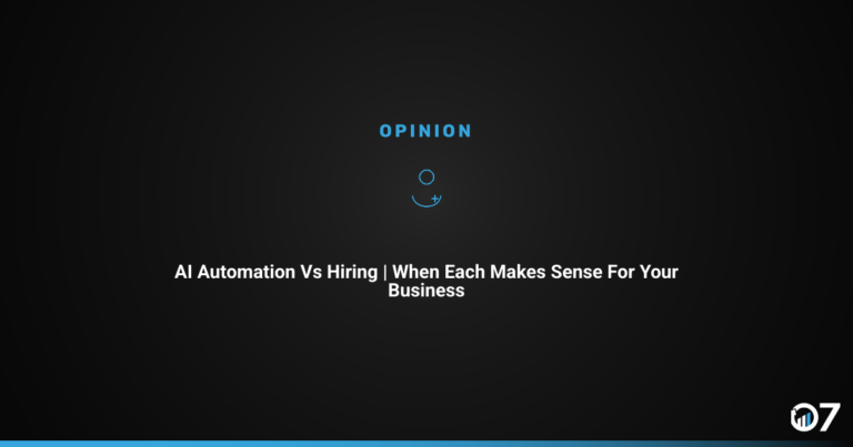 AI Automation vs Hiring | When Each Makes Sense for Your Business