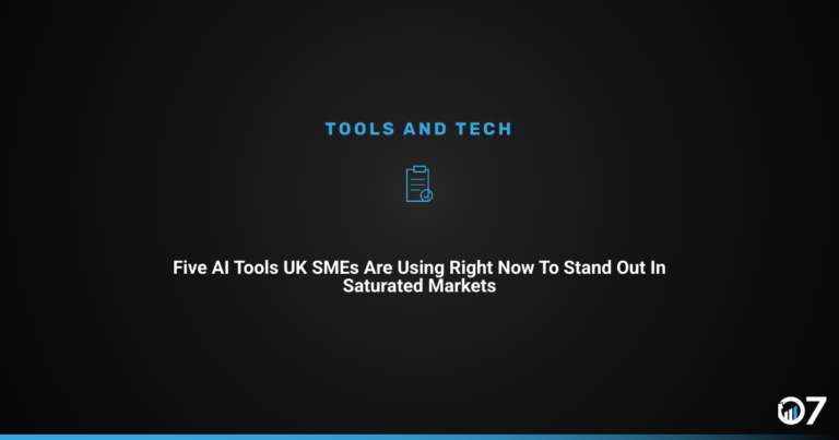 Five AI Tools UK SMEs Are Using Right Now to Stand Out in Saturated Markets