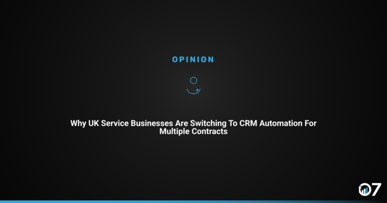 Why UK Service Businesses Are Switching to CRM Automation for Multiple Contracts