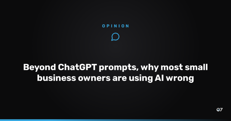 Beyond ChatGPT prompts, why most small business owners are using AI wrong