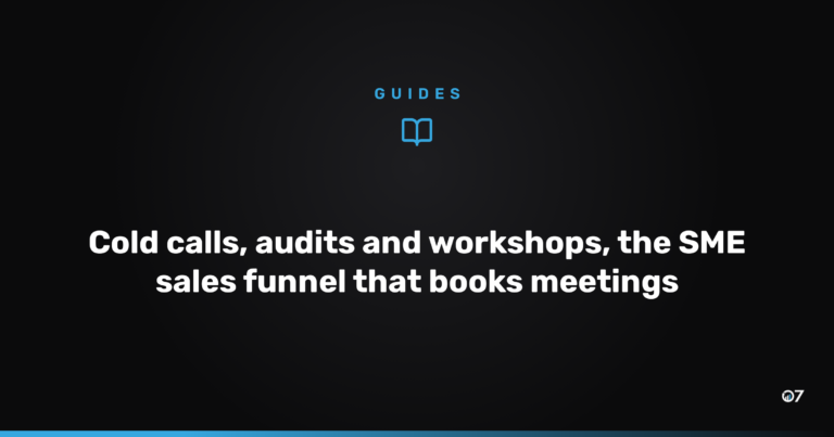 Cold calls, audits and workshops, the SME sales funnel that books meetings