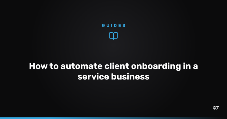 How to automate client onboarding in a service business